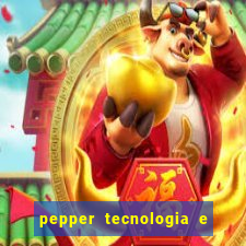 pepper tecnologia e pagamentos ltda é confiável